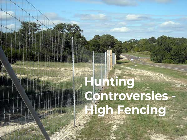 Hunting Controversies – High Fencing
