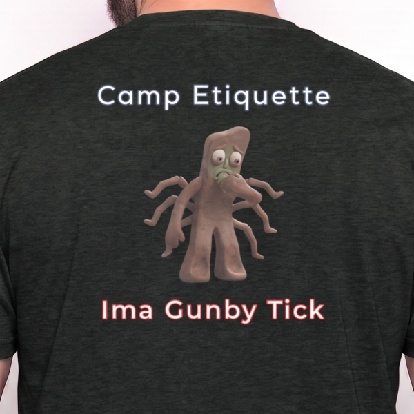 Camp Etiquette: Ima Gunby Tick